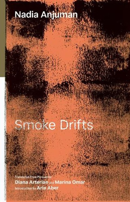 Smoke Drifts, Nadia Anjuman - Paperback - 9781954218383