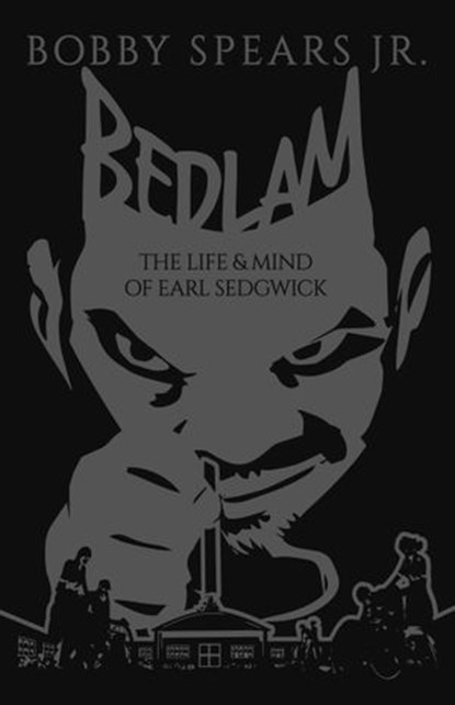 Bedlam, Bobby Spears Jr. - Ebook - 9781954220096