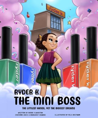Ryder K The Mini Boss, Cheyenne Davis ; Margaret Bowdre ; Ryder K Wharton - Gebonden - 9781954220782