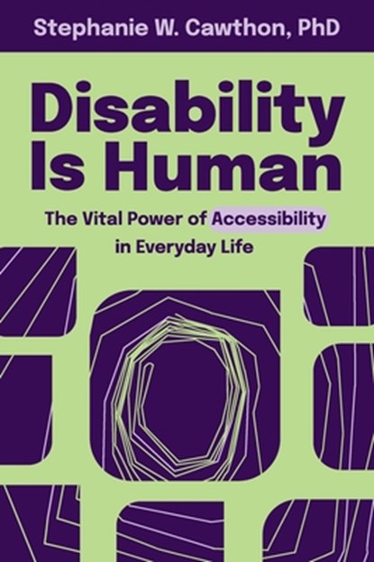 Disability Is Human, Stephanie W Cawthon - Paperback - 9781954233294