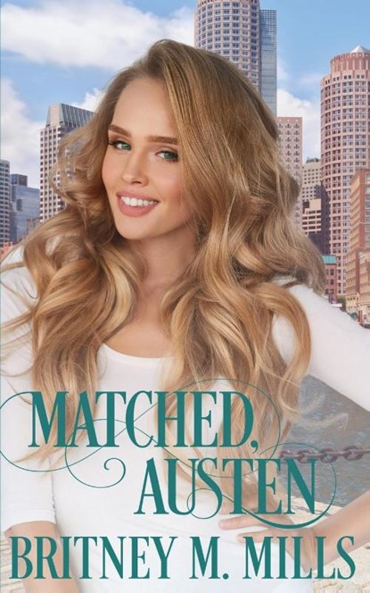 Matched, Austen, Britney M Mills - Paperback - 9781954237032