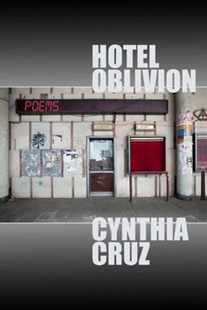 Hotel Oblivion, Cynthia Cruz - Paperback - 9781954245112
