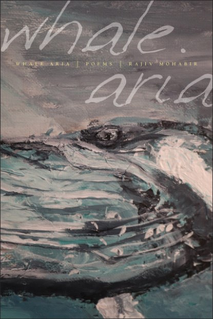 Whale Aria, Rajiv Mohabir - Paperback - 9781954245686