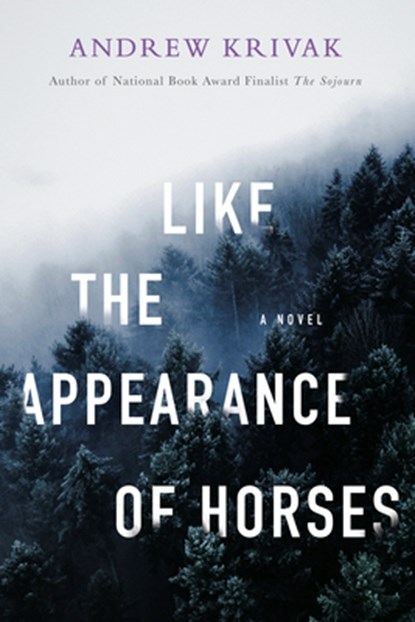 Like the Appearance of Horses, Andrew Krivak - Gebonden - 9781954276130