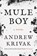 Mule Boy, Andrew Krivak - Paperback - 9781954276468