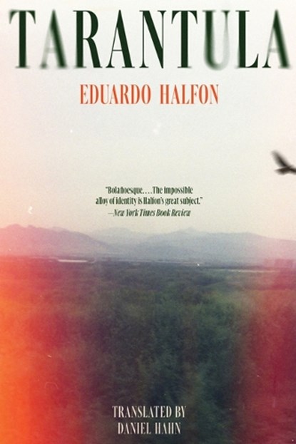 Halfon, E: Tarantula, Eduardo Halfon - Paperback - 9781954276567