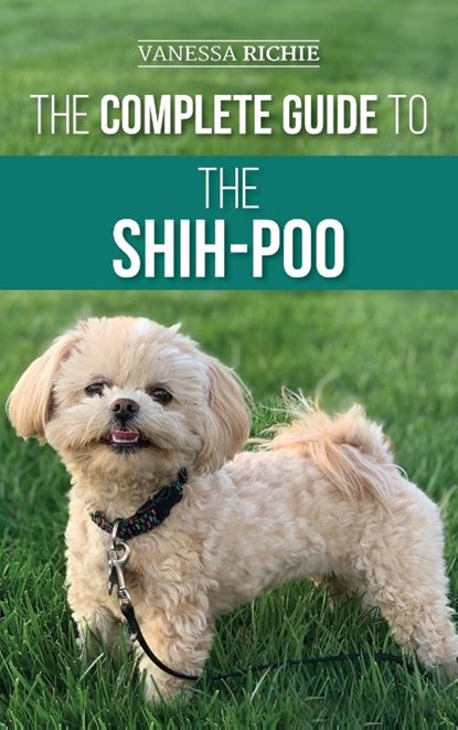 The Complete Guide to the Shih-Poo, Vanessa Richie - Gebonden - 9781954288058