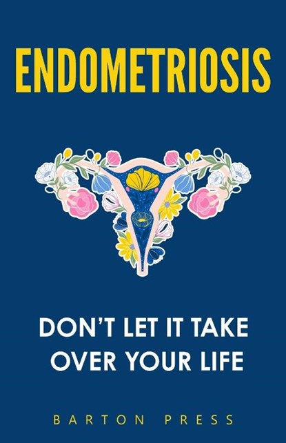 Endometriosis, Barton Press - Paperback - 9781954289376