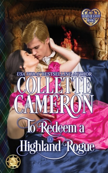 To Redeem a Highland Rogue, Collette Cameron - Paperback - 9781954307711