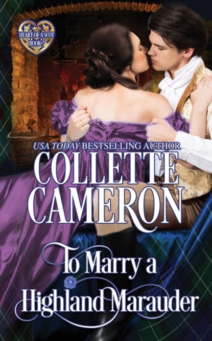 To Marry a Highland Marauder, Collette Cameron - Paperback - 9781954307810