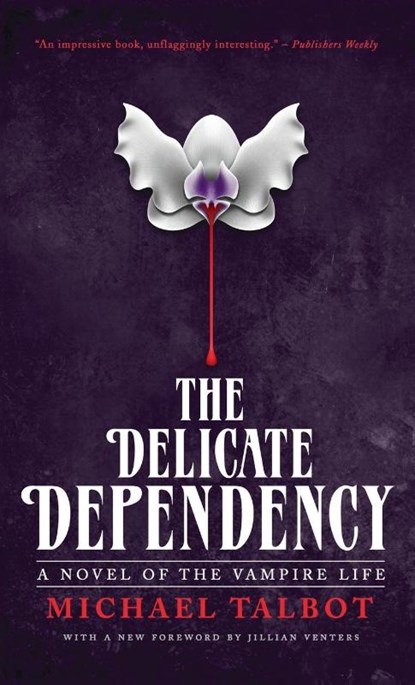 The Delicate Dependency, TALBOT,  Michael - Gebonden - 9781954321342