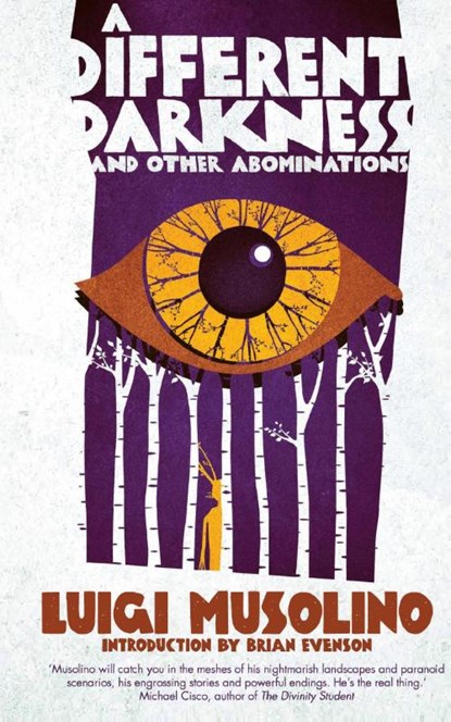 A Different Darkness and Other Abominations, Luigi Musolino - Gebonden - 9781954321731