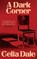 A Dark Corner, Celia Dale - Paperback - 9781954321885