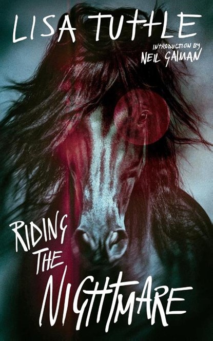 Riding the Nightmare, Lisa Tuttle - Paperback - 9781954321892