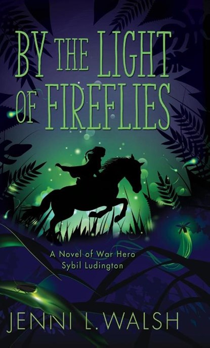 By the Light of Fireflies, Jenni L Walsh - Gebonden - 9781954332126