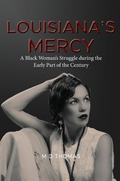 Louisiana's Mercy, M D Thomas - Paperback - 9781954341760