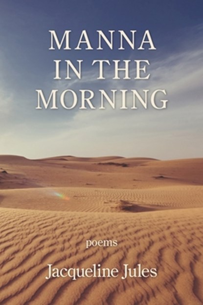 Manna in the Morning, Jacqueline Jules - Paperback - 9781954353015