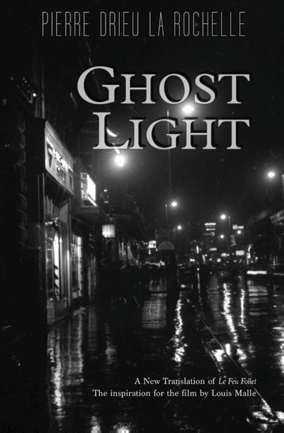 Ghost Light, Pierre Drieu La Rochelle - Paperback - 9781954357068