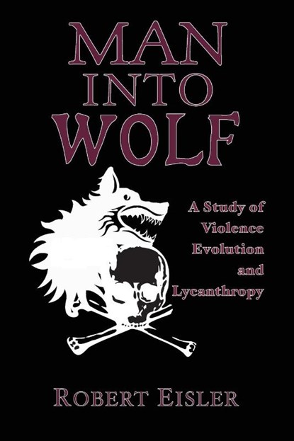 Man Into Wolf, Robert Eisler - Paperback - 9781954357334