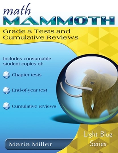 Math Mammoth Grade 5 Tests and Cumulative Reviews, Maria Miller - Paperback - 9781954358256