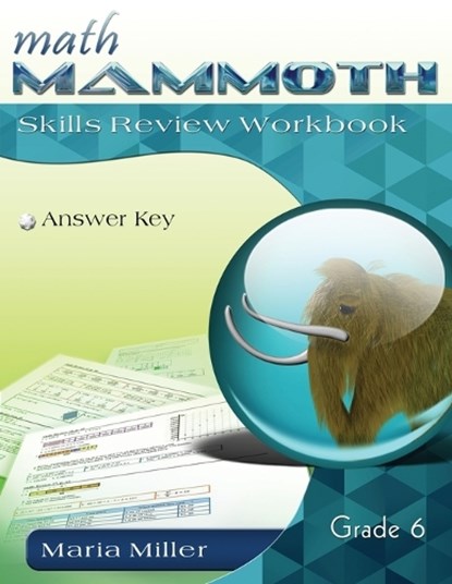 Math Mammoth Grade 6 Skills Review Workbook Answer Key, Maria Miller - Paperback - 9781954358287