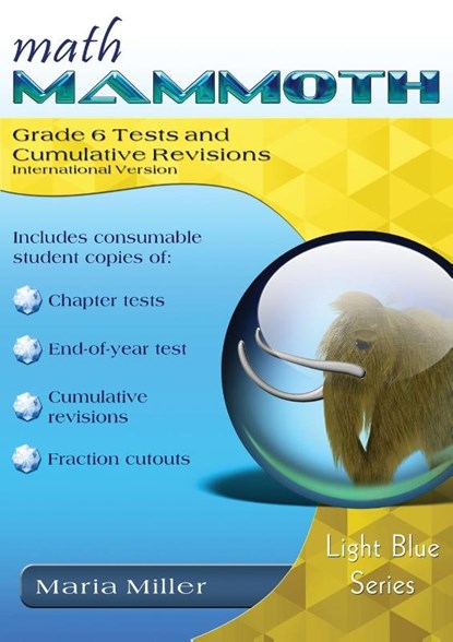 Math Mammoth Grade 6 Tests and Cumulative Revisions, International Version, Miller - Paperback - 9781954358997