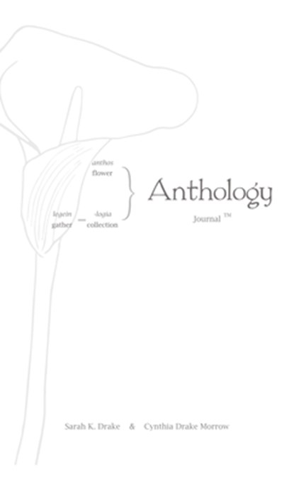 Anthology Journal, Sarah K. Drake ; Cynthia Drake Morrow - Gebonden - 9781954374195