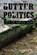 Gutter Politics, Nicholas G. Penniman - Paperback - 9781954396746