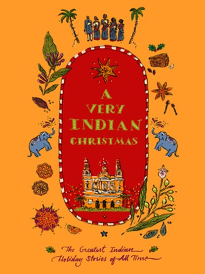 A Very Indian Christmas: The Greatest Indian Holiday Stories of All Time, Salman Rushdie - Gebonden - 9781954404250