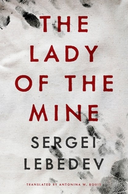 The Lady of the Mine, Sergei Lebedev - Paperback - 9781954404304