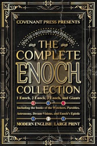 The Complete Enoch Collection: 1 Enoch, 2 Enoch, 3 Enoch, and Giants, Covenant Press - Paperback - 9781954419179