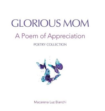 Glorious Mom, BIANCHI,  Macarena Luz - Gebonden - 9781954489066