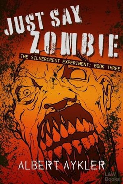 Just Say Zombie, Albert Aykler - Ebook - 9781954497054