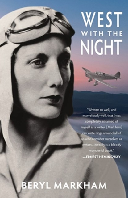 West with the Night (Warbler Classics), Beryl Markham - Paperback - 9781954525344