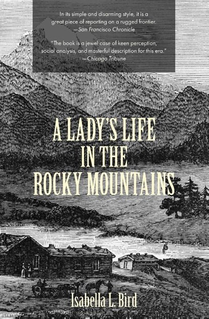 A Lady's Life in the Rocky Mountains (Warbler Classics), Isabella L Bird - Paperback - 9781954525399