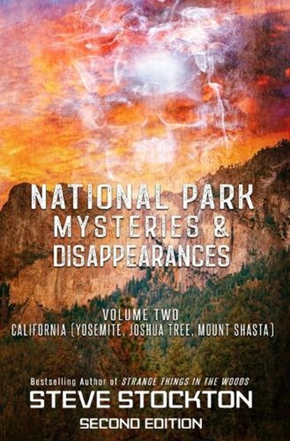National Park Mysteries & Disappearances, Bill Melder ; Steve Stockton - Paperback - 9781954528130