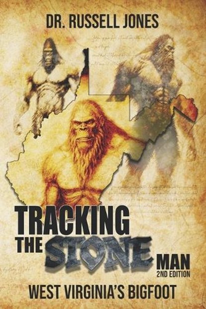 Tracking the Stone Man: West Virginia's Bigfoot, Russell Jones - Paperback - 9781954528604