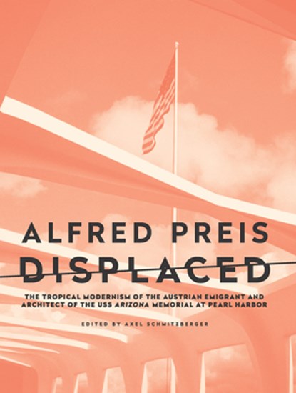 Alfred Preis Displaced, Axel Schmitzberger - Paperback - 9781954600140
