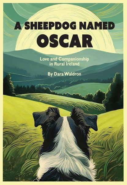 A Sheepdog Named Oscar, Dara Waldron - Paperback - 9781954600294