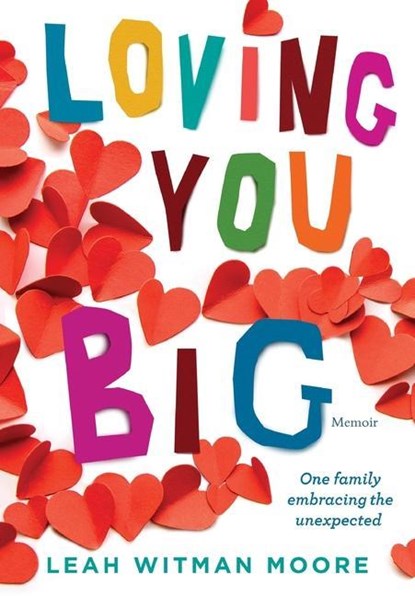 Loving You Big, Leah Moore - Gebonden - 9781954614604