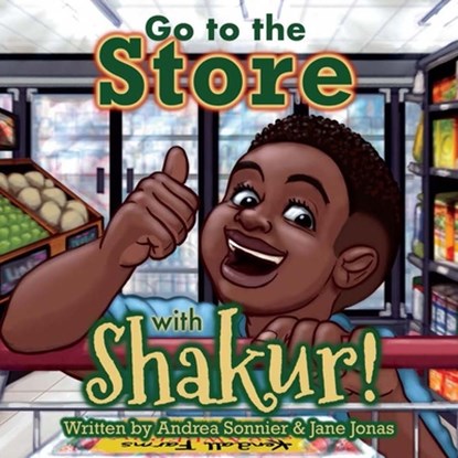 Go to the Store with Shakur!: A Shakur Series Board Book, Andrea Sonnier - Gebonden - 9781954622395