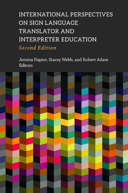International Perspectives on Sign Language Translator and Interpreter Education: Volume 14, Jemina Napier - Gebonden - 9781954622425