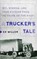 A Trucker's Tale, Ed Miller - Paperback - 9781954641815
