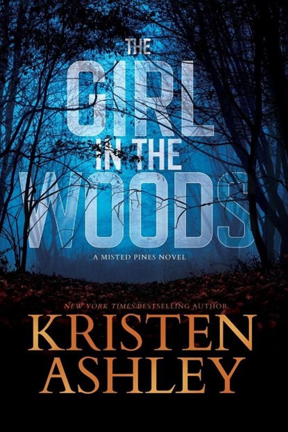 The Girl in the Woods, Kristen Ashley - Paperback - 9781954680203