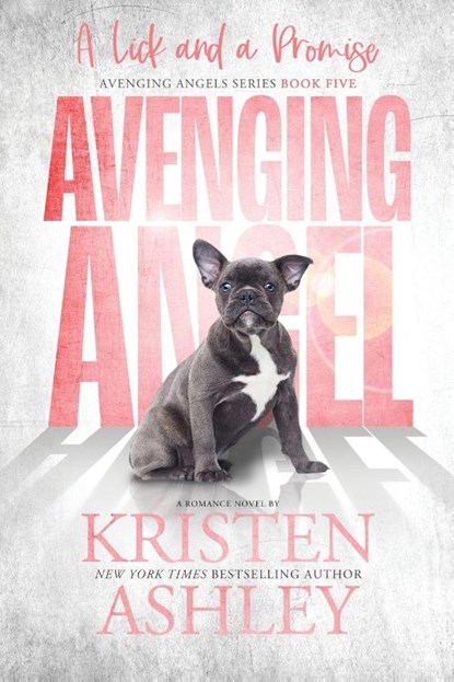 Avenging Angels, Kristen Ashley - Paperback - 9781954680944