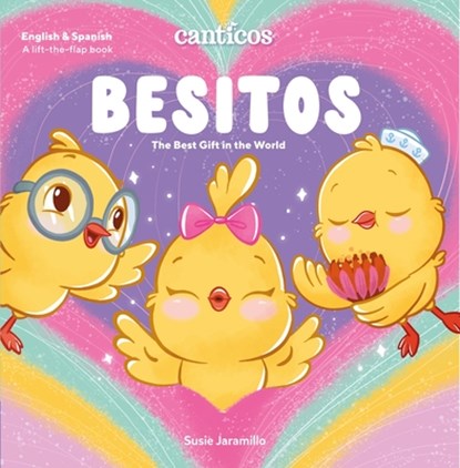 Canticos Besitos: The Best Gift in the World, Susie Jaramillo - Gebonden - 9781954689350