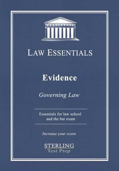 Evidence, Law Essentials, Sterling Test Prep ; Frank Addivinola - Paperback - 9781954725058