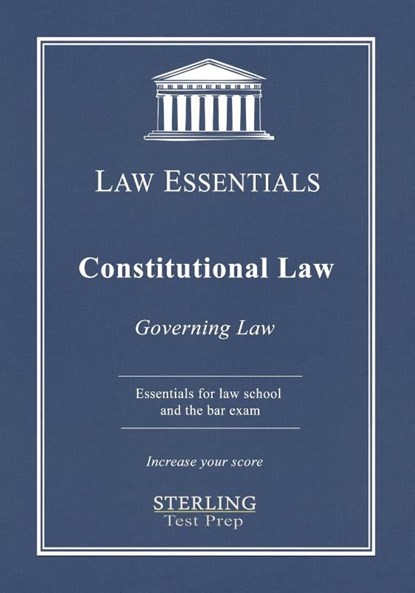 Constitutional Law, Law Essentials, Sterling Test Prep ; Frank J Addivinola - Paperback - 9781954725072