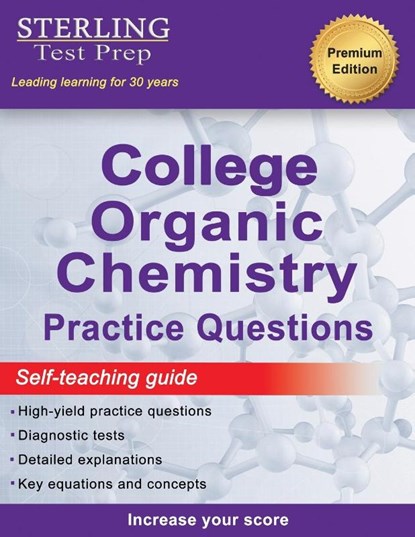Sterling Test Prep College Organic Chemistry Practice Questions, Sterling Test Prep - Paperback - 9781954725690