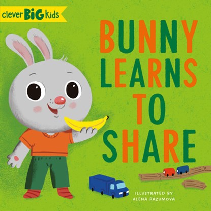 Bunny Learns to Share, Clever Publishing - Gebonden - 9781954738614